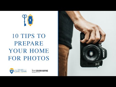 Pro Tip | 10 Tips To Prepare Your Home For Photos | The Ayse Clay Team