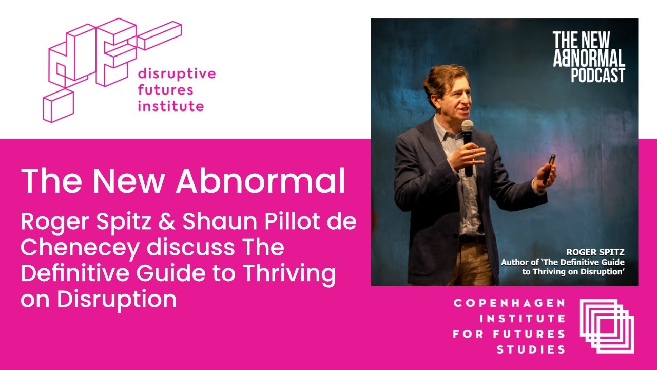 The New Abnormal - The Definitive Guide to Thriving on Disruption - YouTube