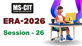 MSCIT ERA Session 26 2026 | MSCIT ERA 2026 New Changes | era session 26
