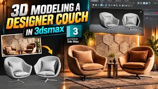 How to Model a Designer Couch in 3ds Max | 3D Furniture Modeling