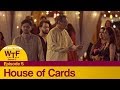 Dice Media | What The Folks (WTF) | Web Series | S02E05 - House of Cards