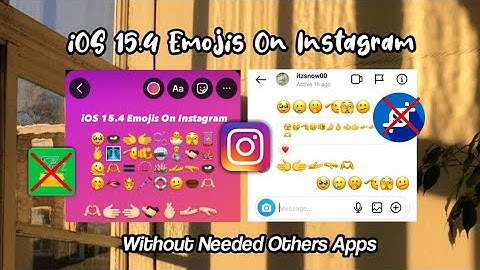 IOS 15.4 Emojis On Android Instagram (Without Needed Others Apps)