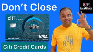 Citi Axis Bank Deal | Why should you not close your Citibank Credit Cards ?