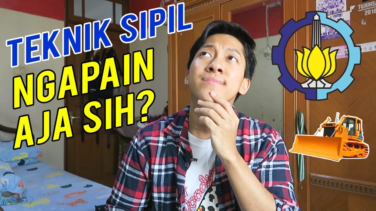 KULIAH JURUSAN TEKNIK SIPIL NGAPAIN SIH