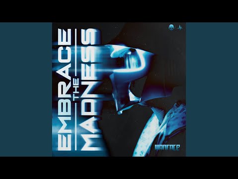 Embrace The Madness 