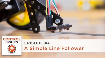 Control Issues - Ep 4: A Simple Line Follower