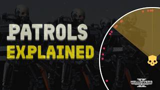 HELLDIVERS 2: How, Where, and Why Do Patrols Spawn