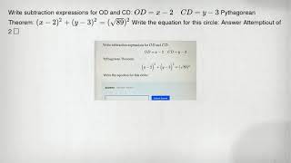 Write subtraction expressions for OD and CD: OD=x-2 CD=y-3 Pythagorean Theorem: (x-2)^2+(y-3)^2=(sqr