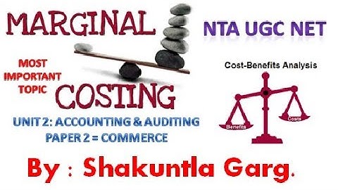 MARGINAL COSTING|| CVP ANALYSIS|| ACCOUNTING & AUDITING PAPER 2 COMMERCE|| NTA UGC NET||