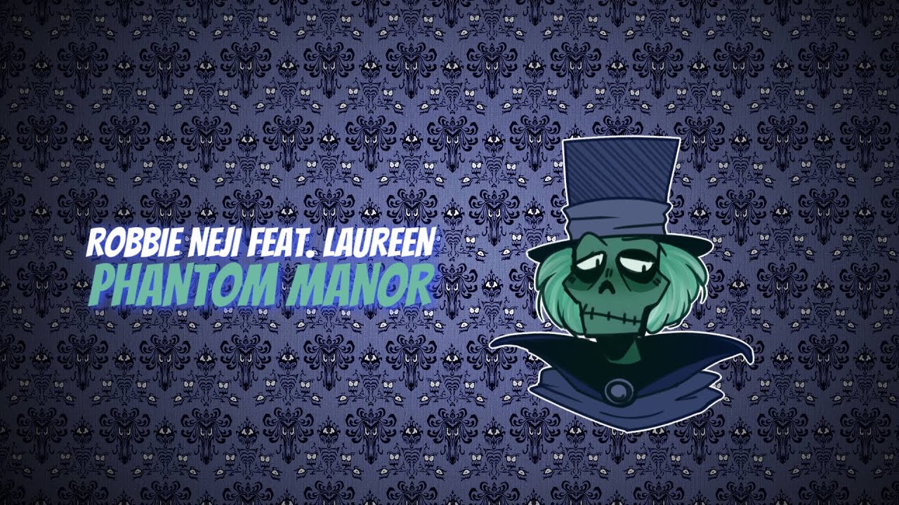 ROBBIE NEJI FEAT. WHOSLAUREEN - Phantom Manor (Disneyland Paris)