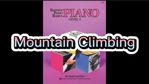 #23: Mountain Climbing (Page 26), Bastien Piano Basics Level 1