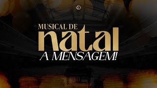 Download Lagu Musical de Natal - A Mensagem Igreja Diante do Trono MP3