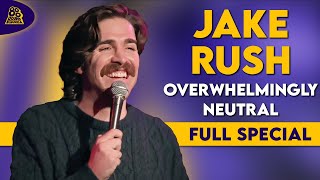 Jake Rush | Overwhelmingly Neutral (Full Comedy Special)