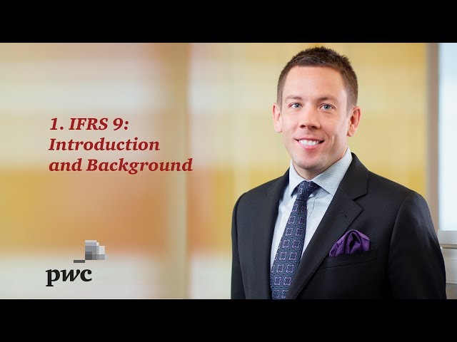 1. IFRS 9: Introduction & Background