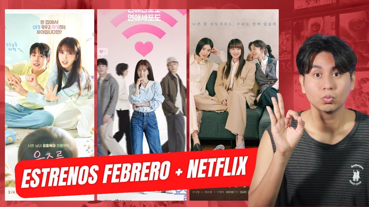 ESTRENOS KDRAMAS FEBRERO / NETFLIX / RETIROS