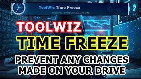 Toolwiz Time Freeze - Setup and Installation Guide