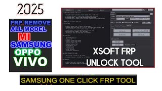 Samsung FRP Tool 2025 All Samsung FRP Bypass X-Soft Tool all imei repair tool 2025 #frpbypass screenshot 4
