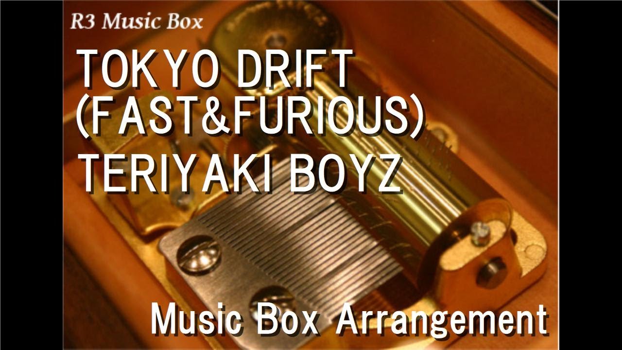 TOKYO DRIFT (FAST&FURIOUS)/TERIYAKI BOYZ [Music Box] (Film "Fast