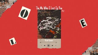 The Me Who I Lost In You Pt2
