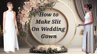 ADD a SLIT to a Dress  Even without a Seam!! Pro Shows you how to DIY Wedding Dress