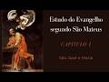 Estudo Bíblico com São Mateus [São José e Maria]