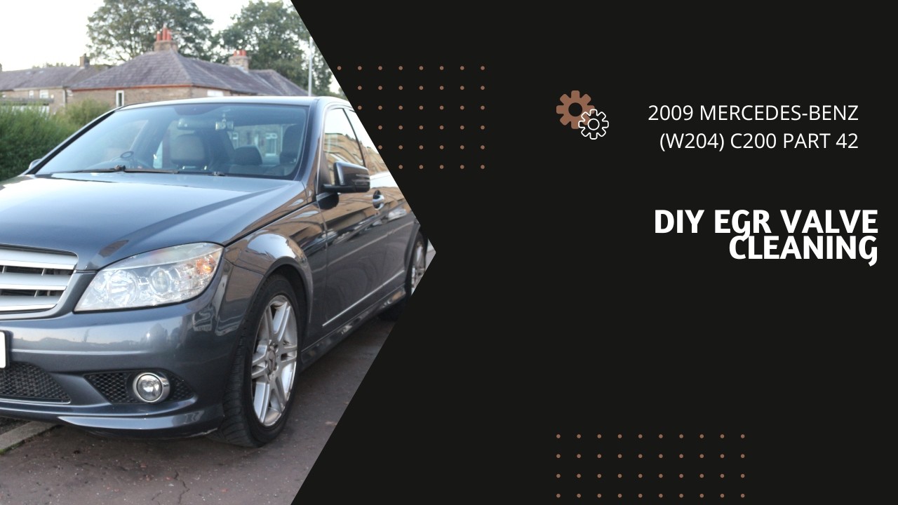 DIY EGR Valve Cleaning - 2009 Mercedes Benz W204 C200 Part 42