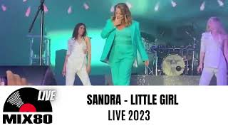 Sandra Little Girl Live 2023