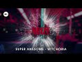 Super awesome  witchoria from nei plas ultra ep breaks  noize