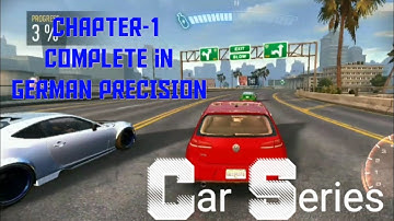 Nfs no limits Chapter-1 complete in GERMAN PRECISION in Car Series