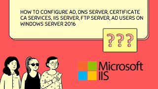 #Windows #Server #2016 #Active #Directory #Domain #Controller #DNS #IIS #FTP #Certificate #Authority