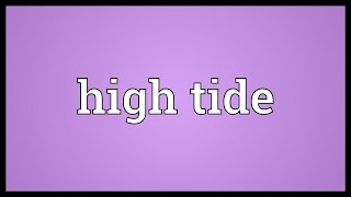 High tide Meaning