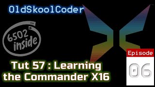 Tutorial 57:06 - Learning The Commander X16