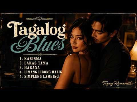 Karisma | Tagalog Blues | Goodtime Vibes - TagayRomantiko