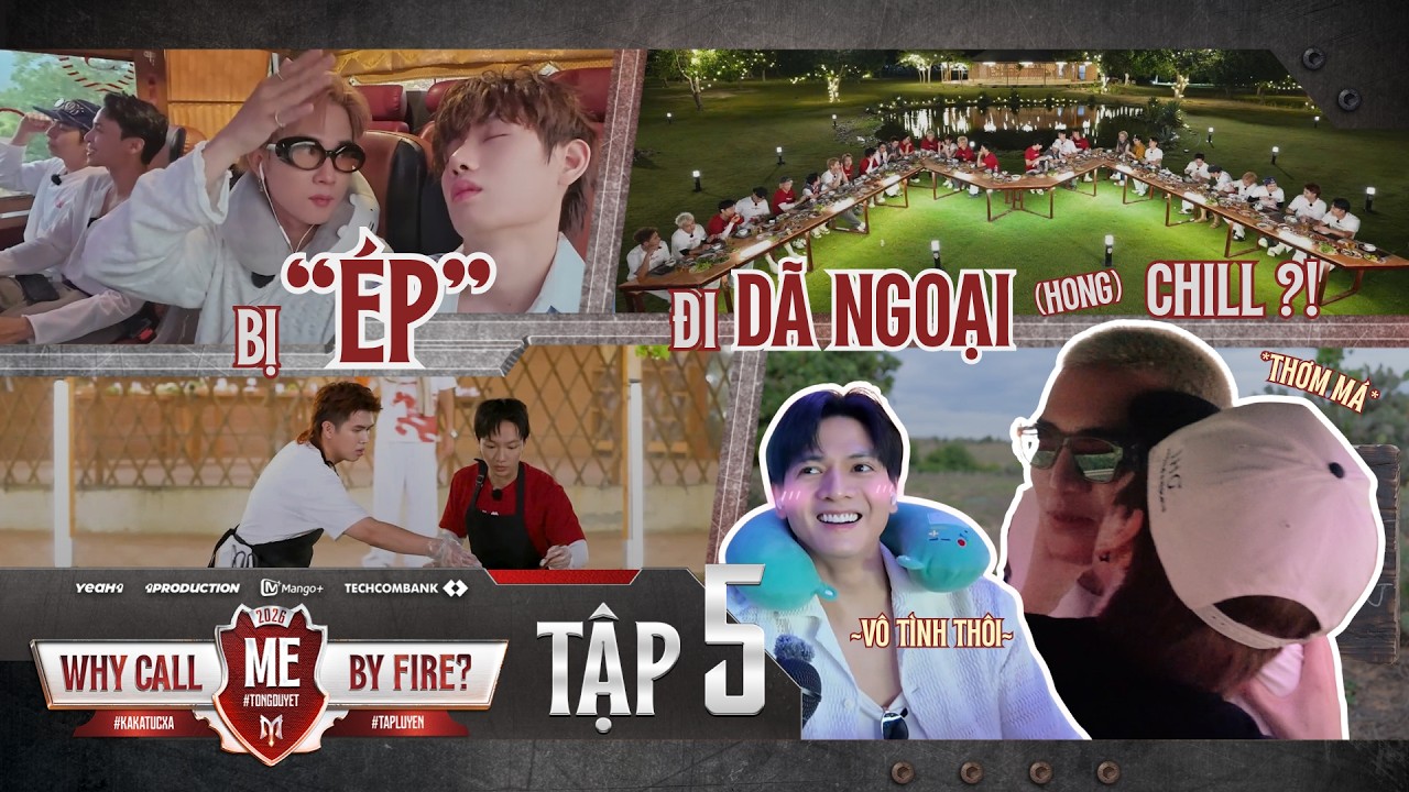⁣SERIES WHY CALL ME BY FIRE [TẬP 5] | OSAD “THƠM MÁ” BB TRẦN & PHI VỤ “NHẢY NHÓT” CỦA LÊ XUÂN TIỀ