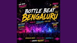 BOTTLE BEAT BENGALURU SONG