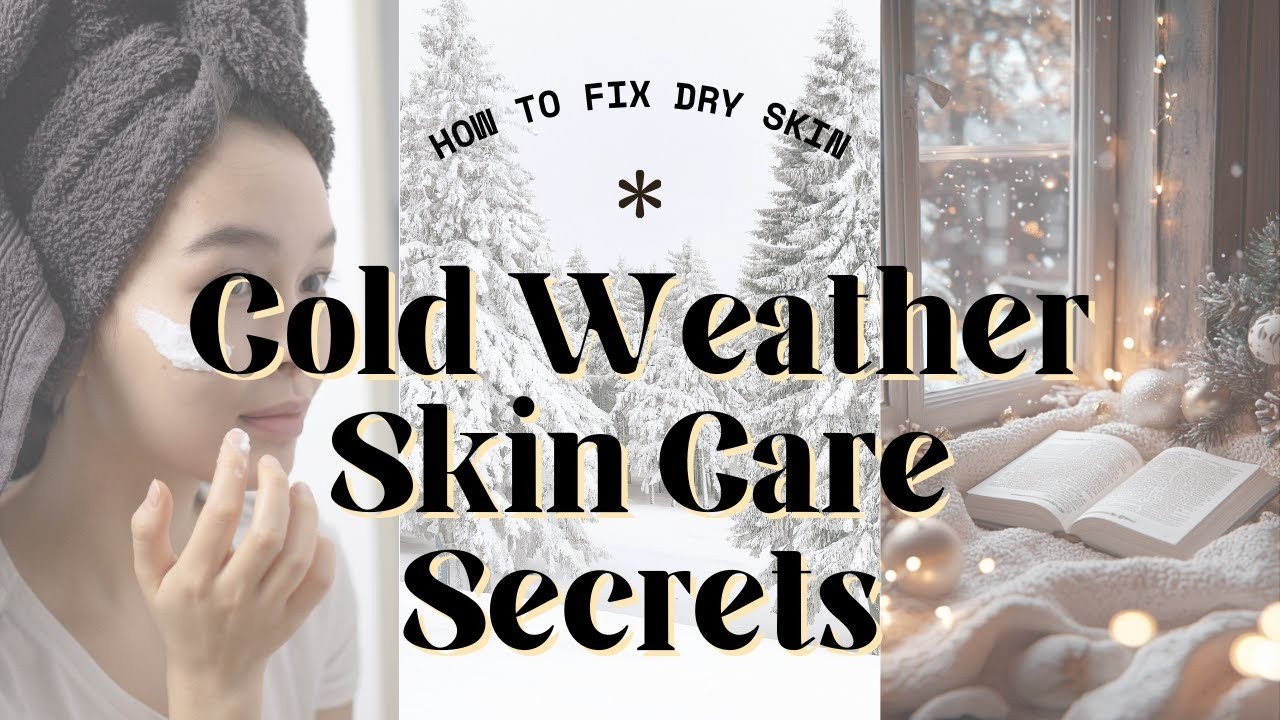 Cold Weather Skin Care Secrets: How to Fix Dry, Flaky Skin Naturally ...