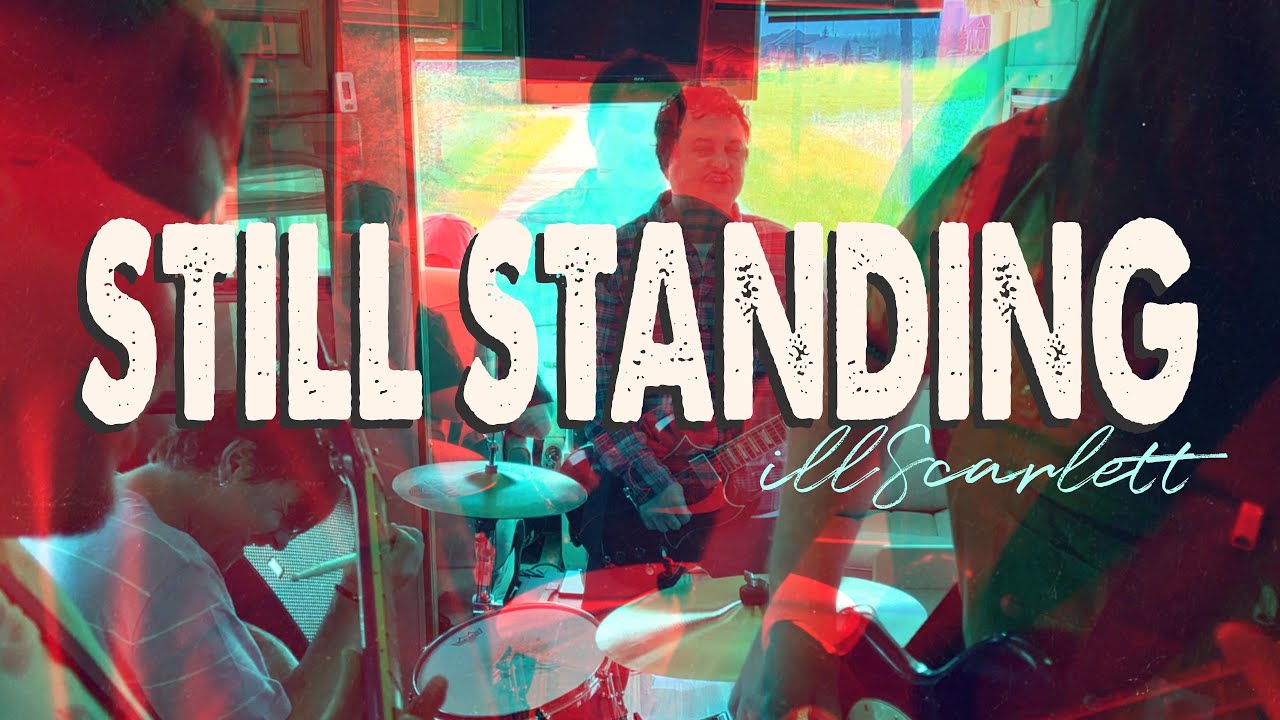 STILL STANDING - iLLSCARLETT