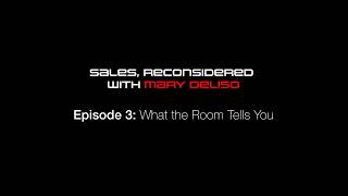 The 180 Sale - Mary Deliso - Episode 3: What the Room Tells You