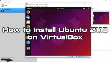How to Install Ubuntu 21.10 on VirtualBox | SYSNETTECH Solutions