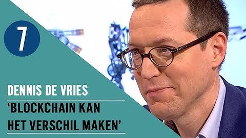 Wat is blockchain? | Dennis de Vries (KPMG) | 7DTV