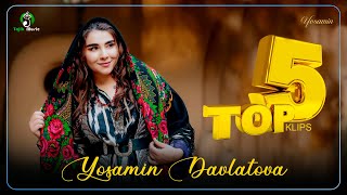 Yosamin Davlatova  Top 5 Klips (Official Music Video 2023)