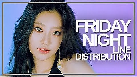 SONAMOO (소나무) - Friday Night : Line Distribution (Color Coded)