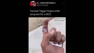 Try hard Trigger Fingers In BO2 #153