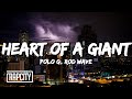 Polo G - Heart of a Giant (Lyrics) ft. Rod Wave