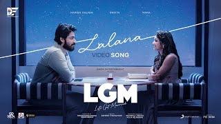 Lalana | LGM-Let’s Get Married | Telugu | Harish Kalyan | Ivana | Ramesh Thamilmani
