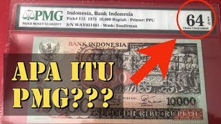 Uang Kuno Indonesia - Paper Money Guarantee (PMG): Apa itu PMG? Bagaimana Prosesnya?