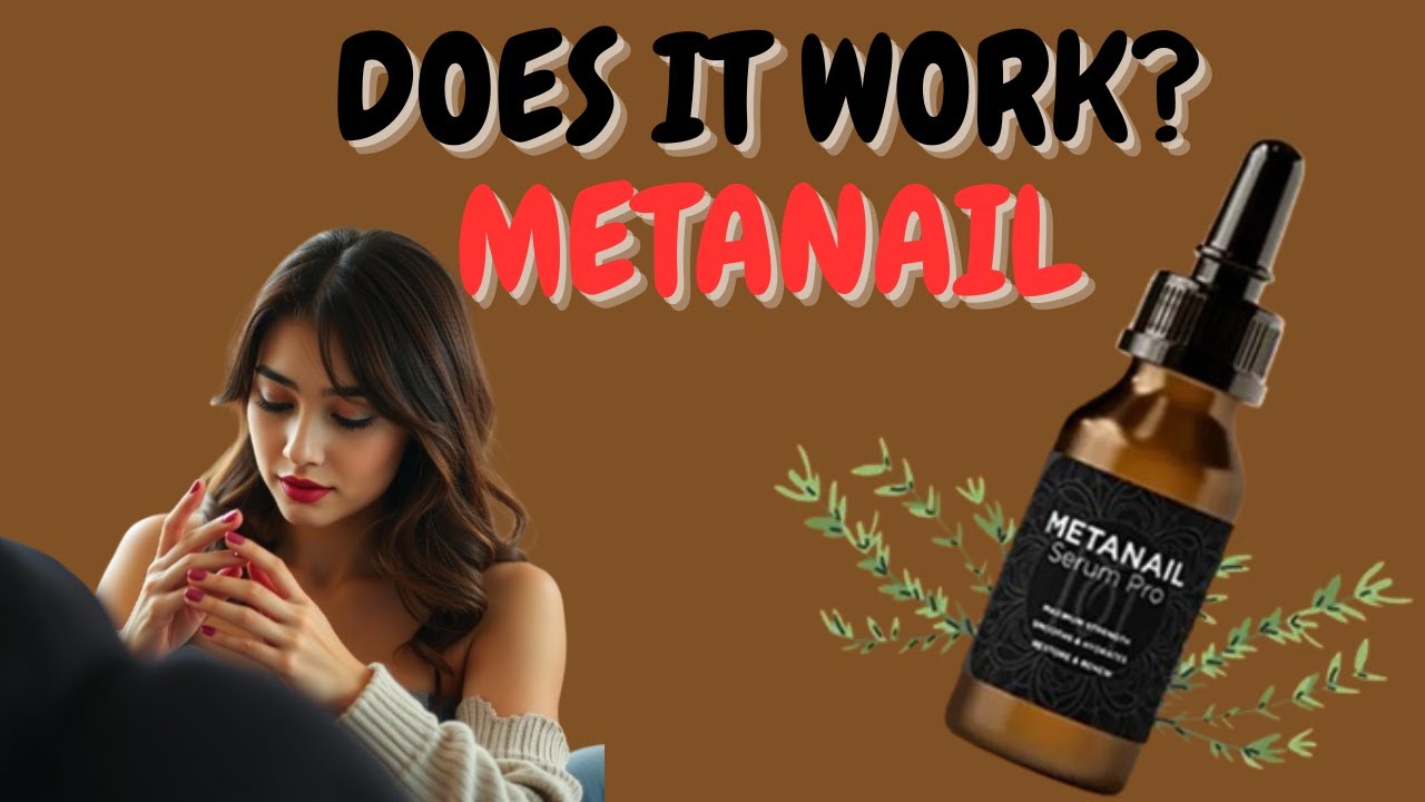 METANAIL COMPLEX - (❌BEWARE!❌) - Meta nail Serum Pro Review - Metanail Serum Pro Reviews - METANAIL