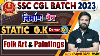 SSC CGL 202 Static GK | Painting & Folk Art Demo 01, निर्माण बैच, CGL Static GK Naveen Sir