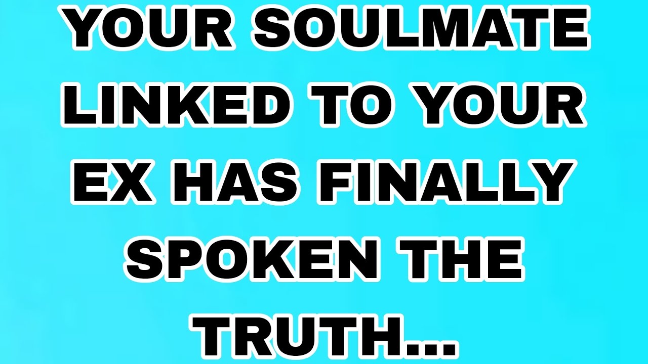 👉Your Soulmate Connected To Your Ex Has Finally Revealed The Truth!