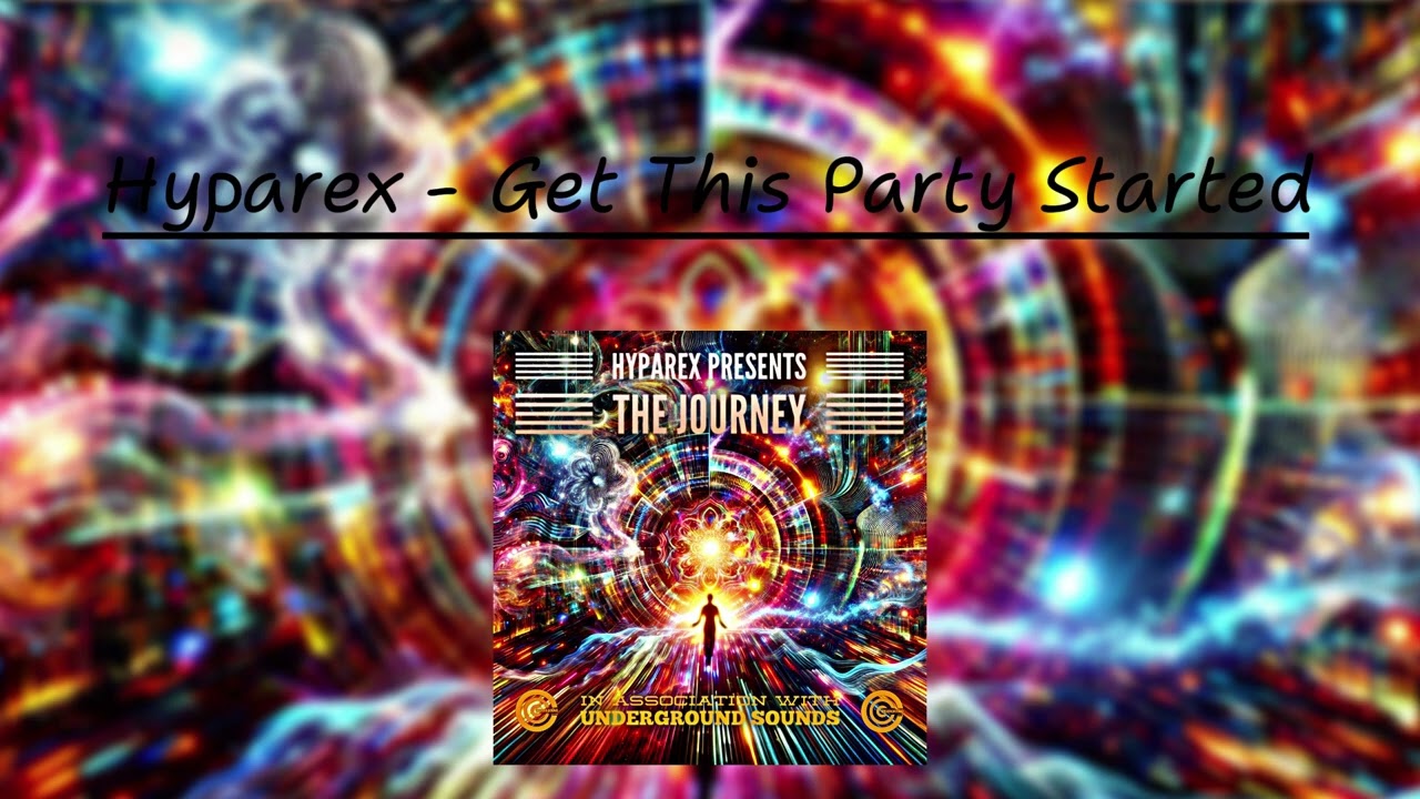 Hyparex – Get This Party Started [Hard Trance Finale | Track 12 from The Journey]